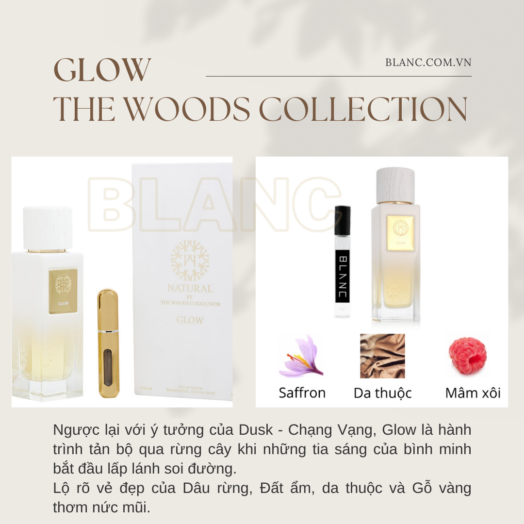 The Woods Collection Glow - Một phiên bản ngược lại với ý tưởng của Dusk!