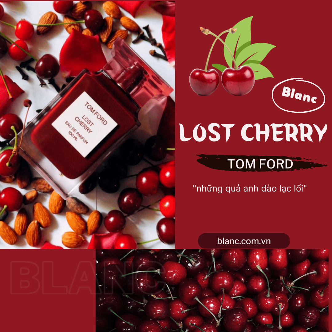 Tom Ford Lost Cherry EDP - “những quả anh đào lạc lối”.