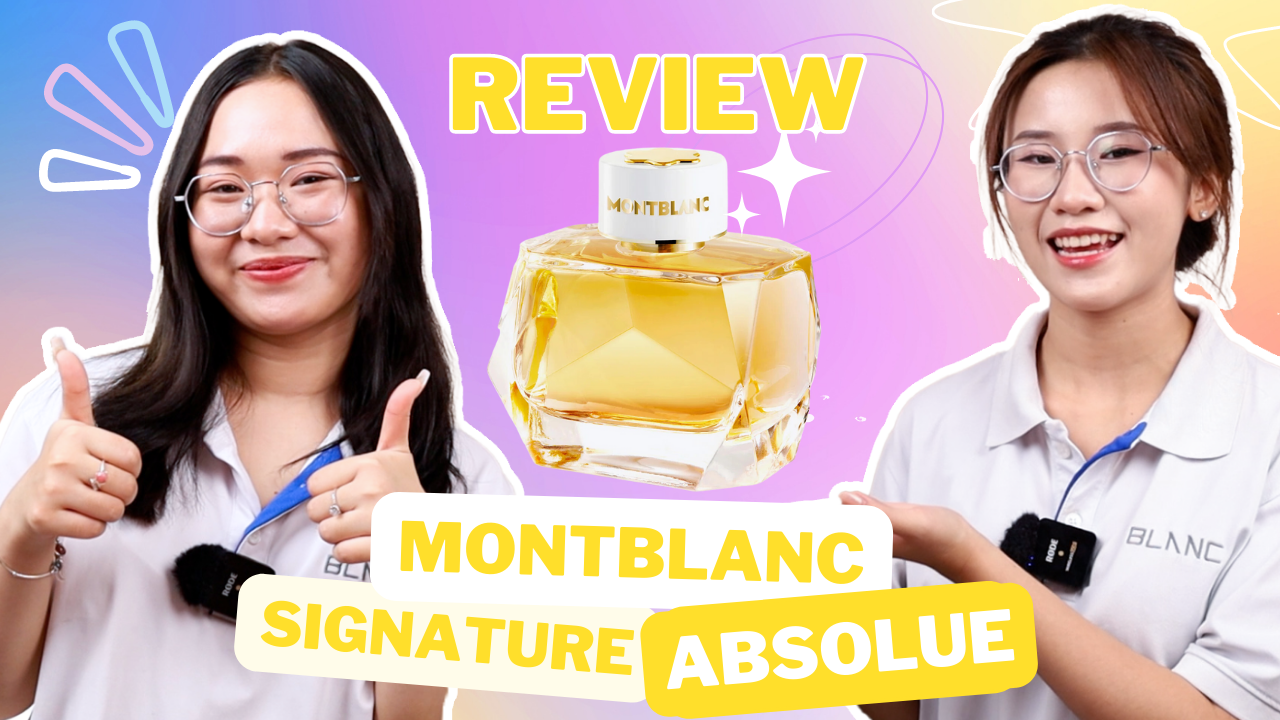 Review Montblanc Signature Absolue: Mùi hương lấp lánh | Blanc For Her