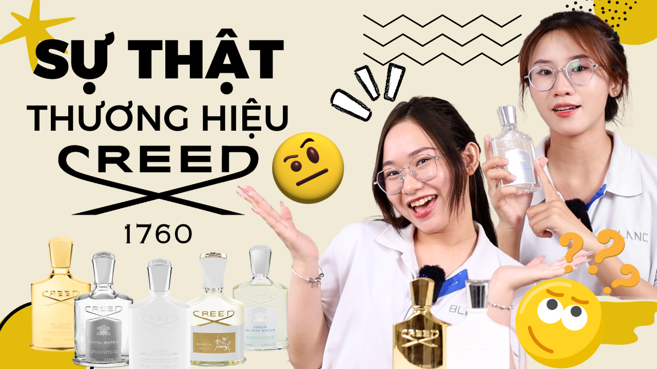 Sự thật thương hiệu nước hoa Creed 🌸 5 chai nước hoa Creed cho nữ | Blanc For Her