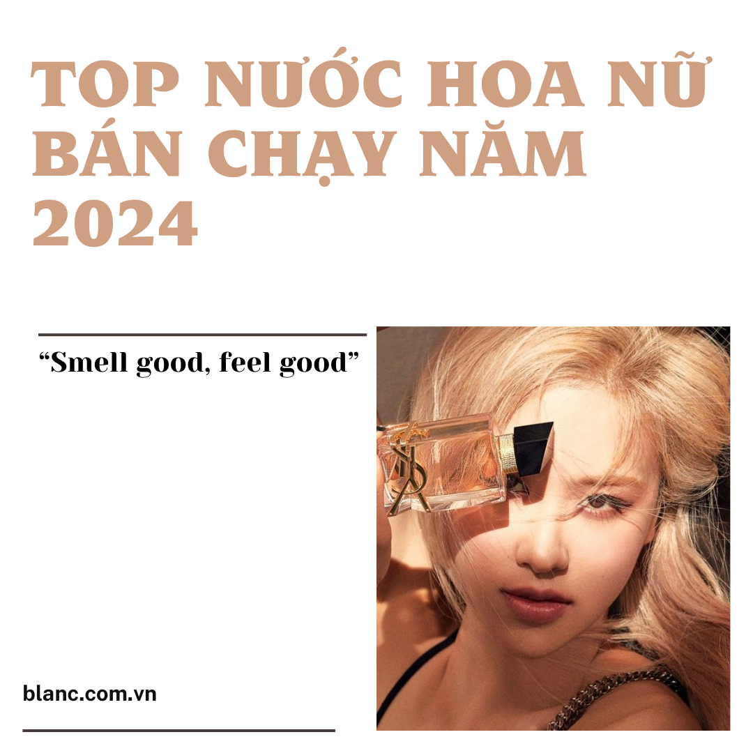 Top nước hoa nữ bán chạy năm 2024
