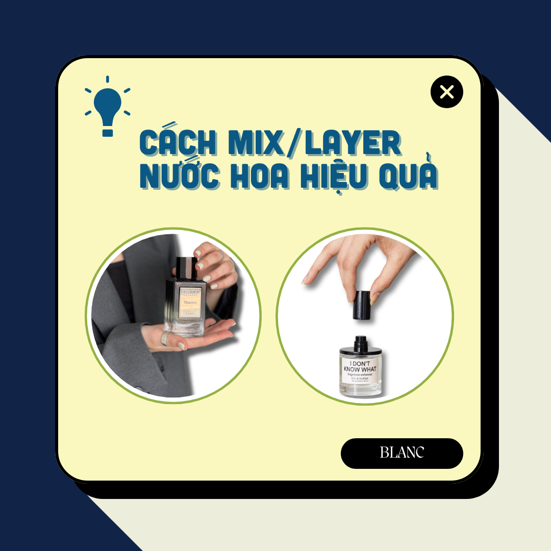Cách mix/ layer nước hoa hiệu quả