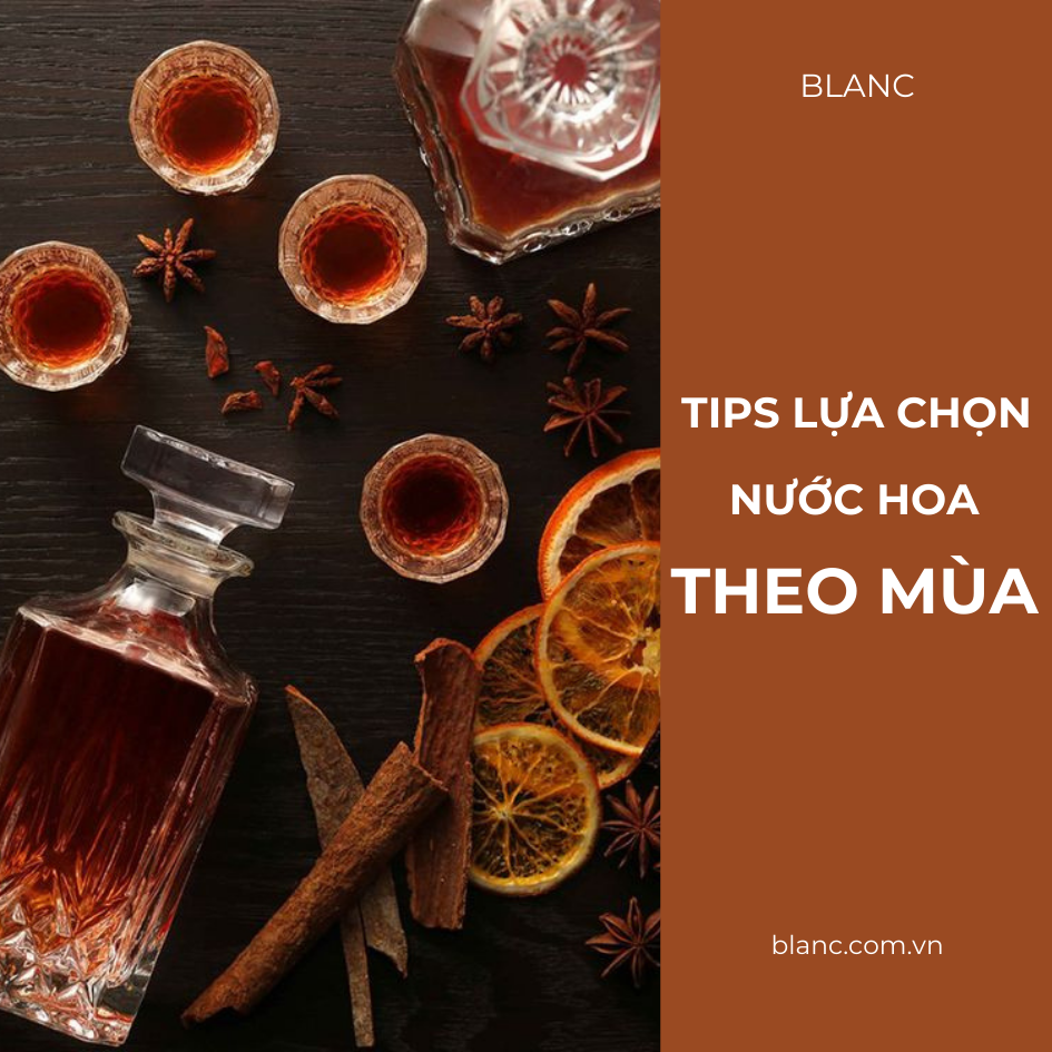 BẬT MÍ NHỮNG TIPS CHỌN NƯỚC HOA THEO MÙA MÀ AI CŨNG NÊN BIẾT