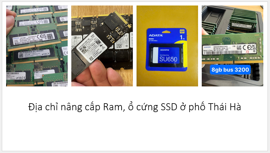 Địa chỉ nâng cấp Ram, ổ cứng SSD ở phố Thái Hà