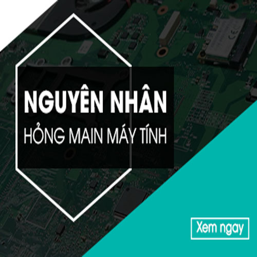 Nguyên nhân hỏng main laptop