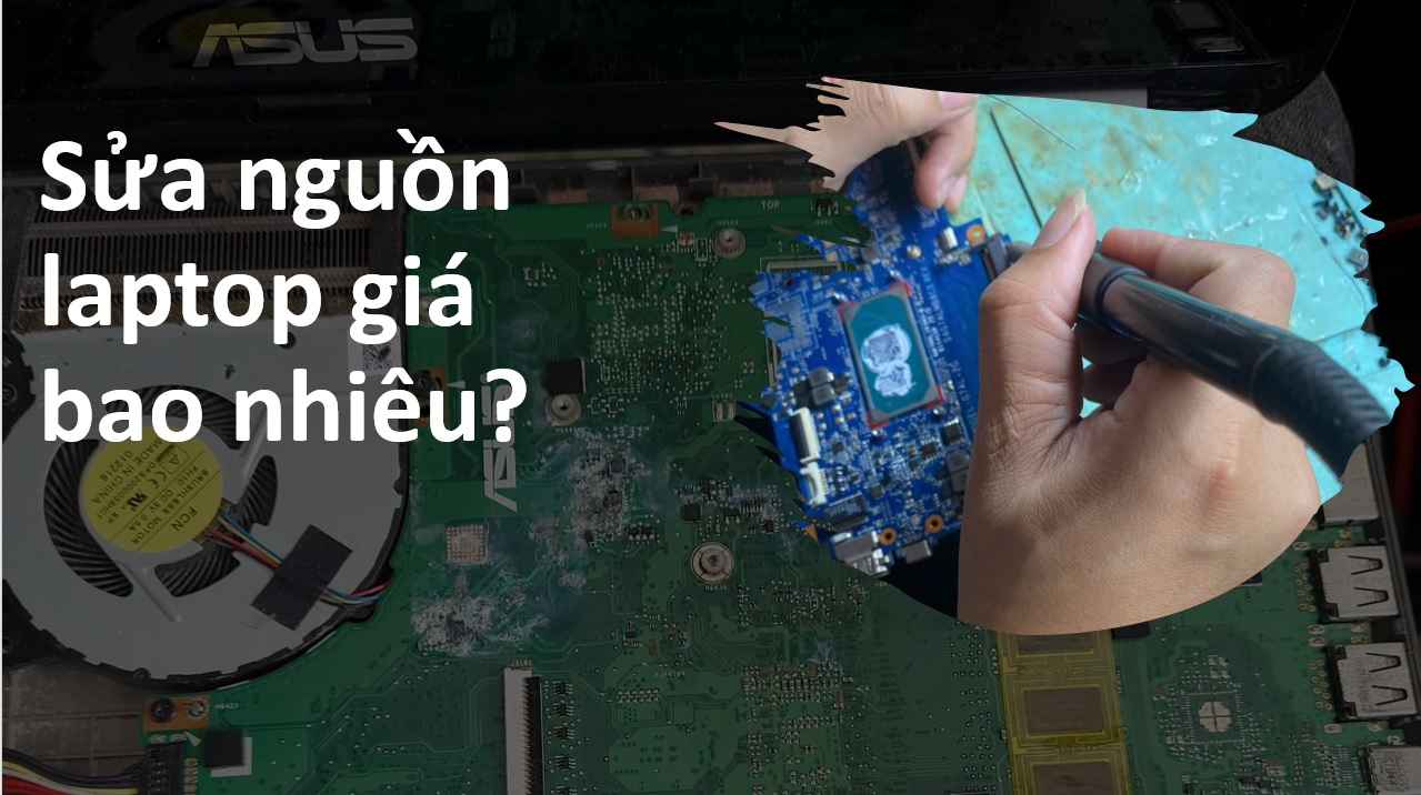 Sửa nguồn laptop giá bao nhiêu?
