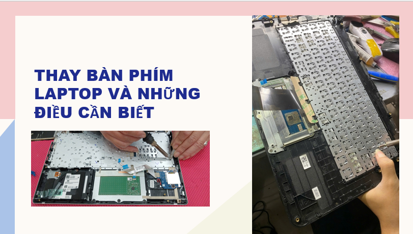 Thay bàn phím laptop và những điều cần biết