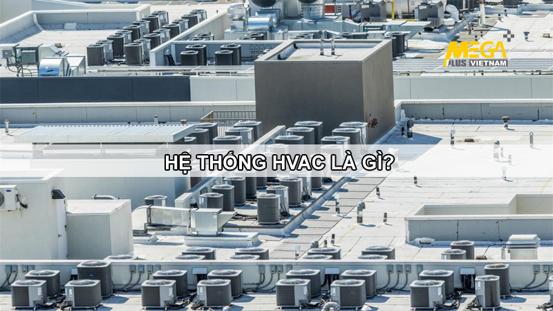 HVAC là gì?