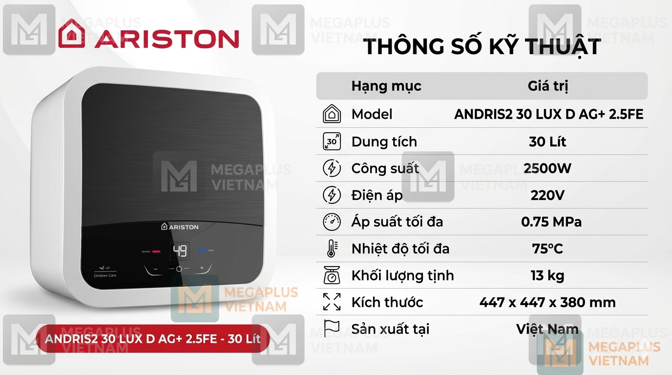 Thông số kỹ thuật Bình nóng lạnh Ariston 30L AN2 30 LUX D AG+ 2.5FE
