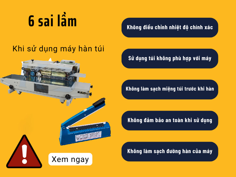 6 sai lầm khi sử dụng máy hàn túi