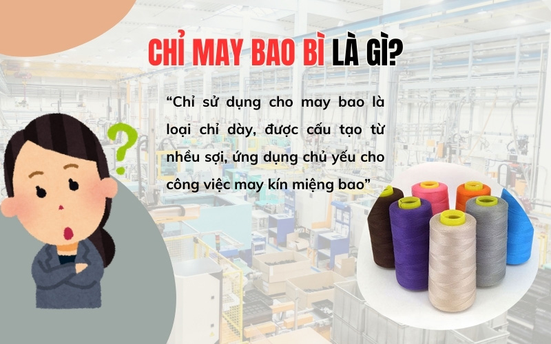 Chỉ khâu bao là gì?