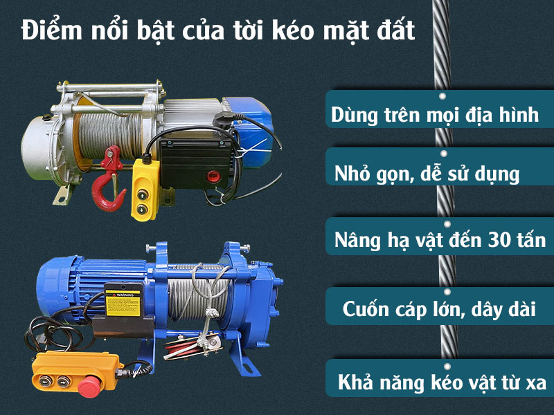Điểm nổi bật của tời kéo mặt đất