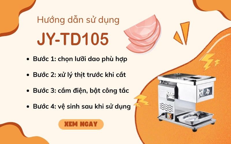 Hướng dẫn sử dụng máy thái thịt JY-TD105