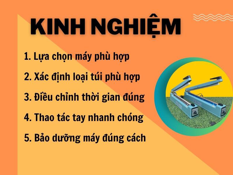 Kinh nghiệm sử dụng máy hàn túi 