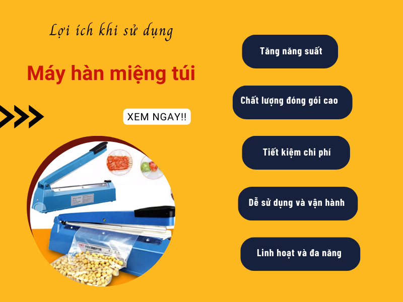 Lợi ích khi sử dụng máy hàn túi