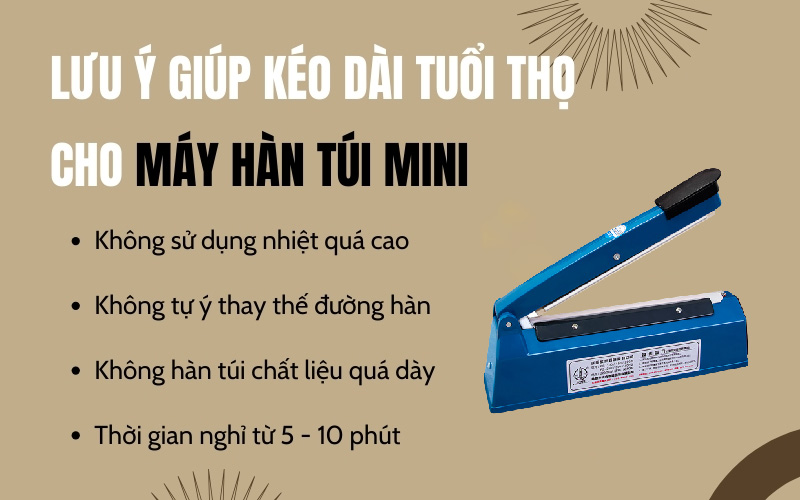 Lưu ý giúp kéo dài tuổi thọ cho máy hàn túi