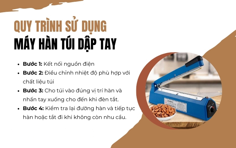 Quy trình sử dụng máy hàn túi dập tay