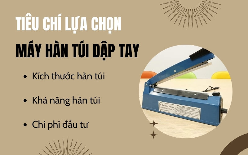 Tiêu chí lựa chọn máy hàn túi dập tay