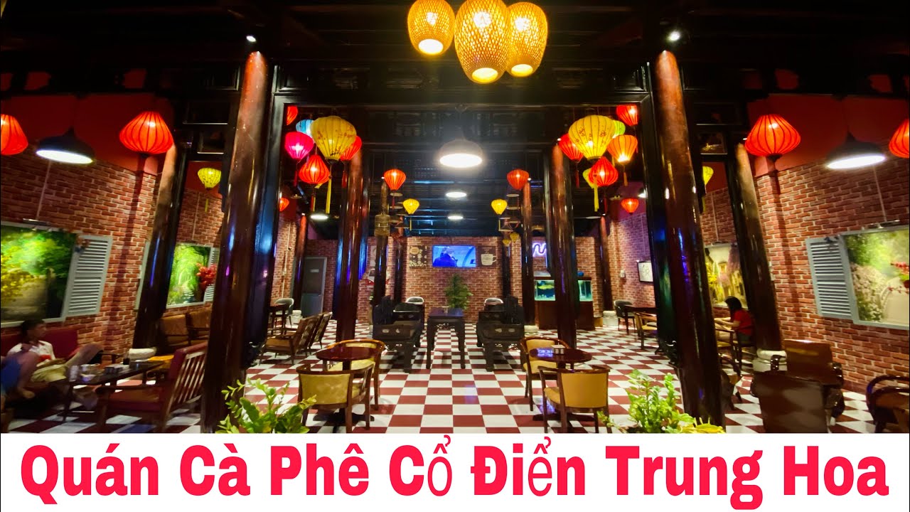 Nổi Bật Với Các Quán Cà Phê Thiết Kế Theo Phong Cách Trung Hoa