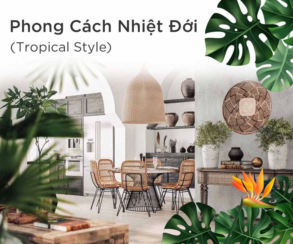 Những  Điều Cần Biết Về Phong Cách Thiết Kế Nội Thất Tropical