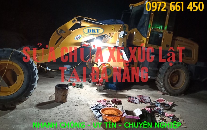 Sửa chữa xe xúc lật tại Đà Nẵng - [NHANH CHÓNG - UY TÍN - CHUYÊN NGHIỆP]