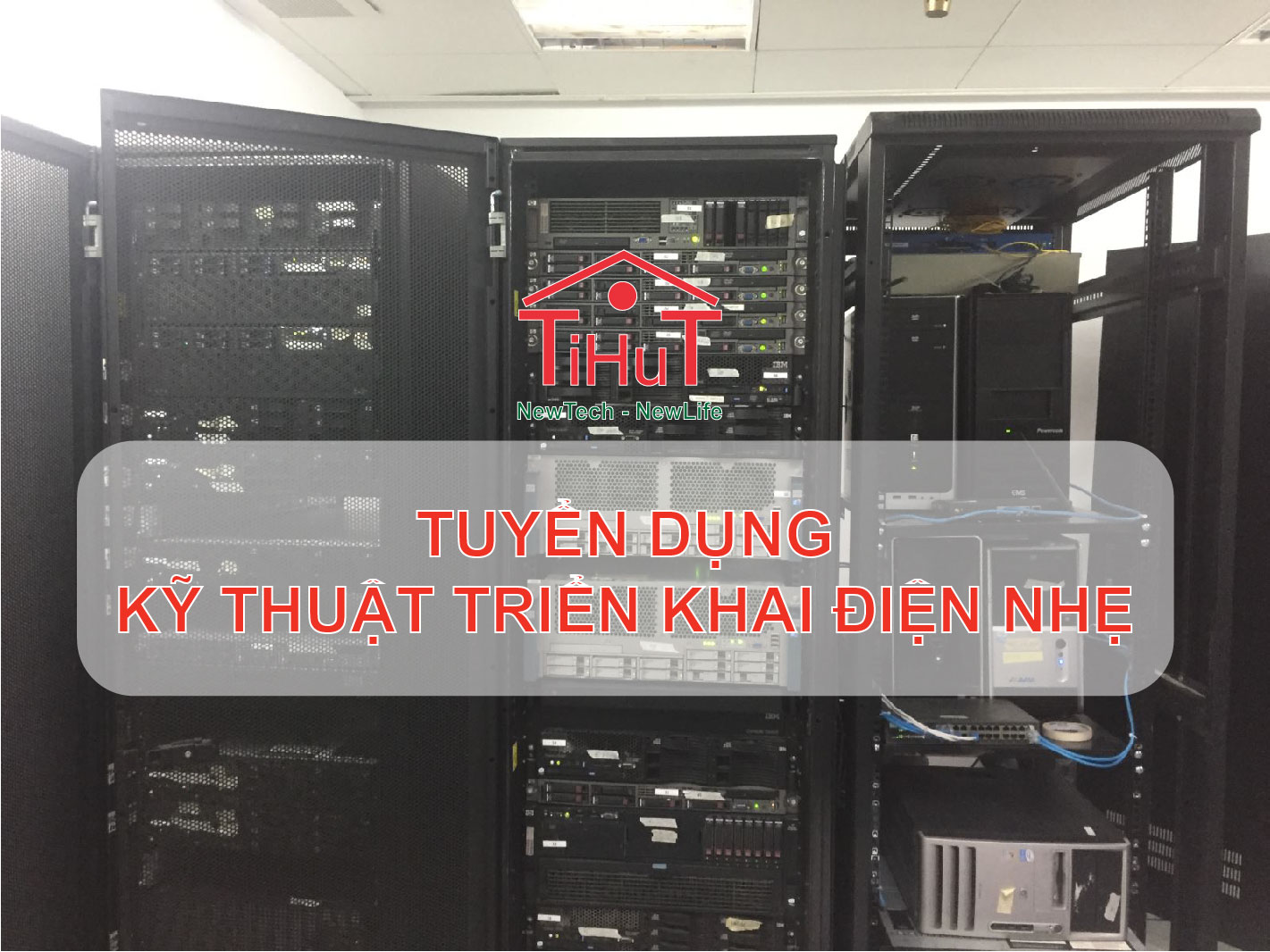 TIHUT tuyển dụng nhân viên kỹ thuật