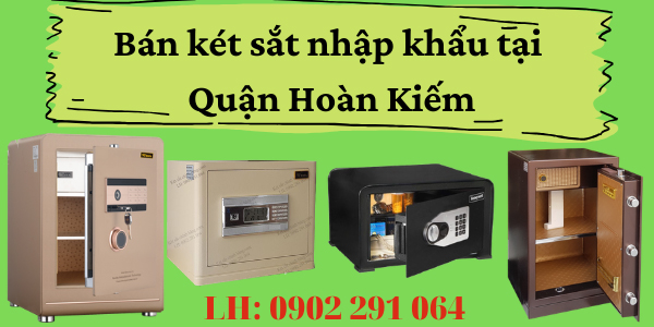 Bán két sắt tại Quận Hoàn Kiếm Két sắt nhập khẩu cao cấp