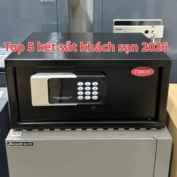 Top 5 Két sắt khách sạn cao cấp năm 2026