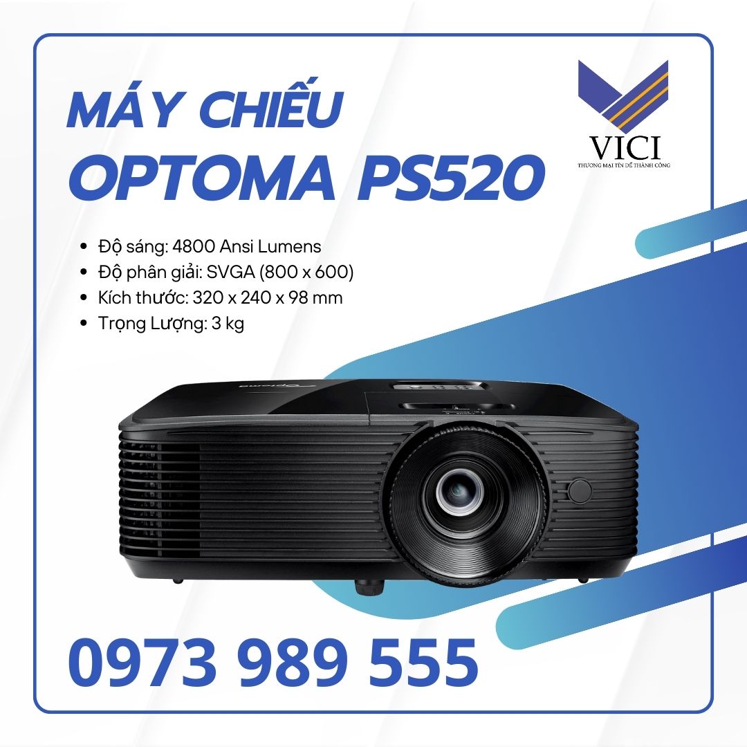 Máy chiếu Optoma PS520: Giải pháp trình chiếu tối ưu cho văn phòng và giáo dục