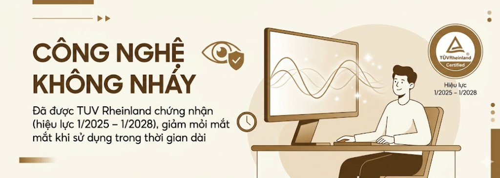 Công nghệ không nháy đã được TUV Rheinland chứng nhận