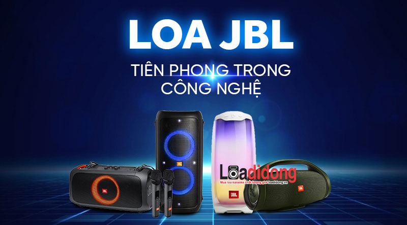 Loa JBL có tốt không? Có nên mua không? Nên mua loại nào?