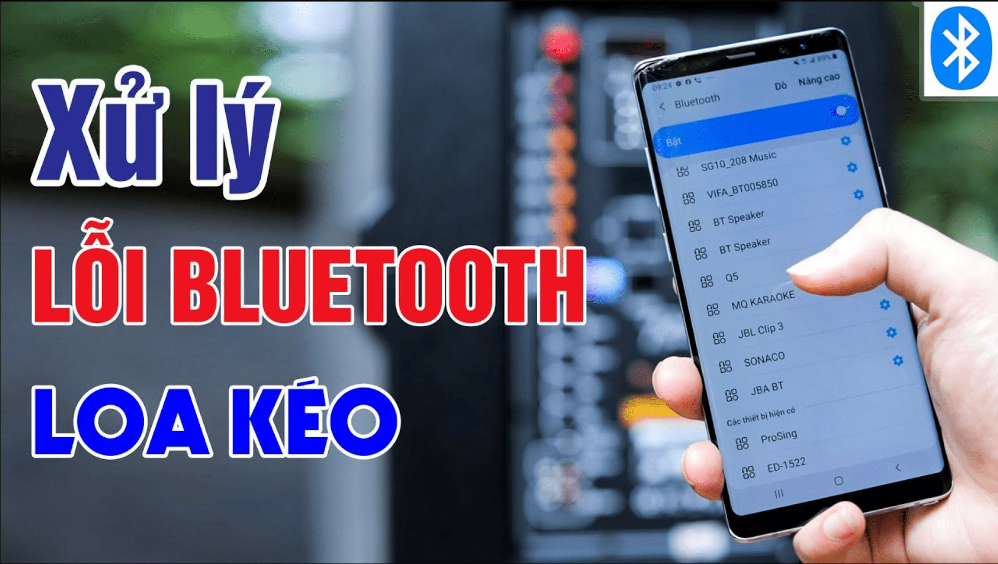 Nguyên nhân loa kéo không kết nối bluetooth? Cách khắc phục?