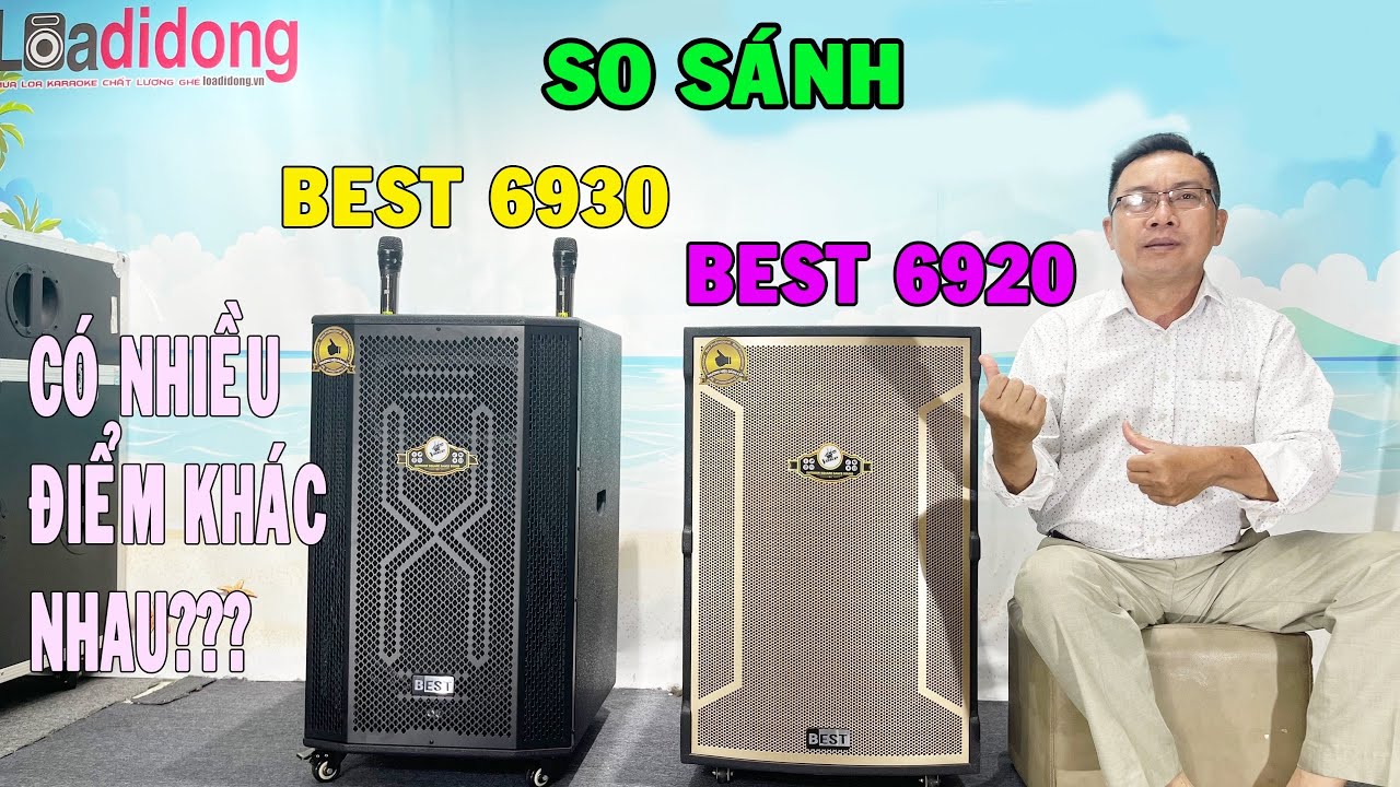 So sánh loa Best 6930 và Best 6920? Loa nào tốt hơn?