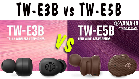 Bảng so sánh sản phẩm : YAMAHA TW-E3B & TW-E5B