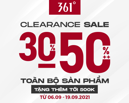 361º CLEARANCE SALE 30-50% ALL ITEMS – TẶNG THÊM TỚI 500K