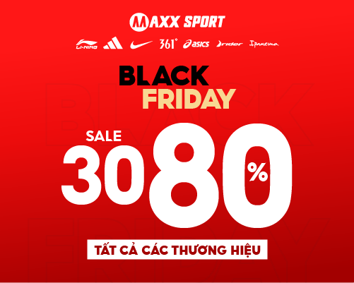 🔥 BLACK FRIDAY GIẢM SHOCK – SALE UP TO 80% 🔥