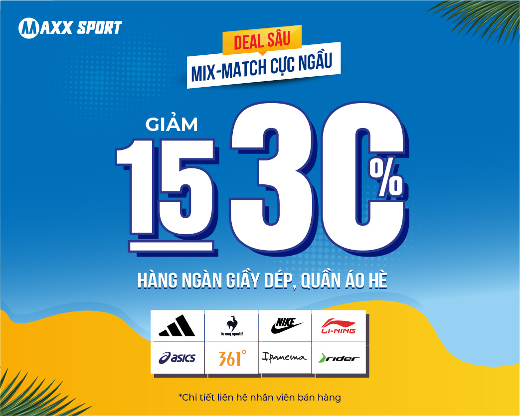 DEAL SÂU MIX-MATCH CỰC NGẦU CÙNG MAXXSPORT