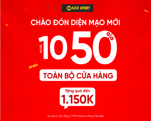 ĐÓN DIỆN MẠO MỚI CÙNG MAXXSPORT VINCOM PLAZA YÊN BÁI