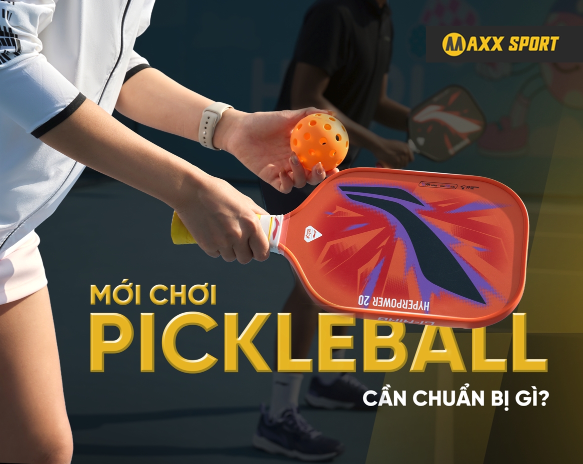 Mới Chơi Pickleball Cần Chuẩn Bị Gì?