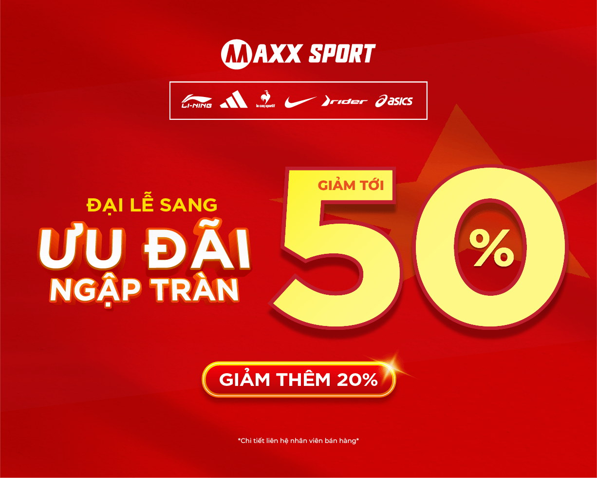 MAXXSPORT SALE TƯNG BỪNG TỚI 50% - MỪNG ĐẠI LỄ