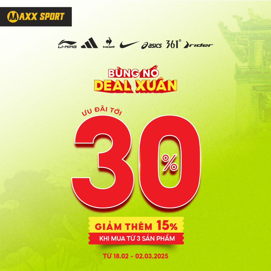 BÙNG NỔ DEAL XUÂN CÙNG MAXXSPORT