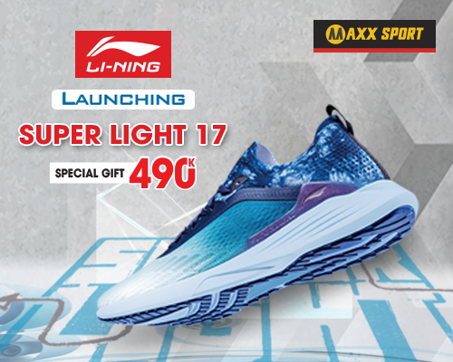 RA MẮT GIÀY LI-NING SUPER LIGHT 17 - TẶNG QUÀ HẤP DẪN TỚI 490K