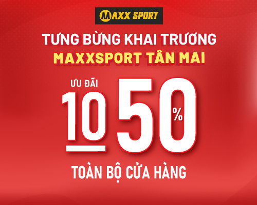 ️🎉️🎉️🎉TƯNG BỪNG KHAI TRƯƠNG MAXXSPORT TÂN MAI