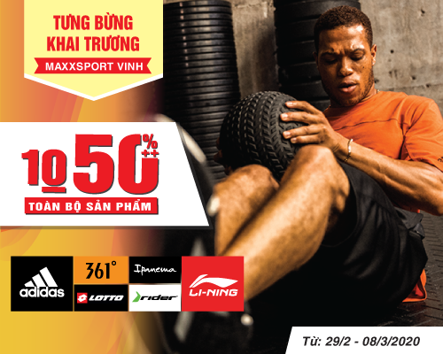 TƯNG BỪNG KHAI TRƯƠNG MAXXSPORT VINH - ƯU ĐÃI 10-50%++ TẤT CẢ SẢN PHẨM