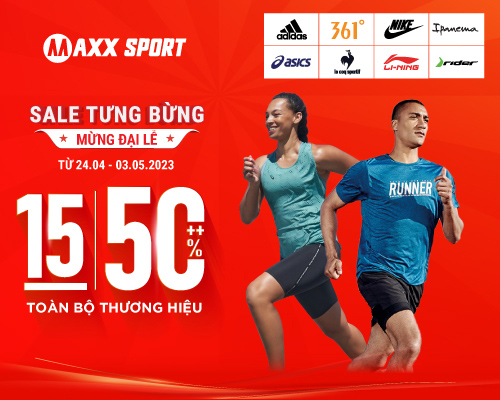 MỪNG ĐẠI LỄ - MAXXSPORT SALE TƯNG BỪNG 15-50% TOÀN BỘ THƯƠNG HIỆU