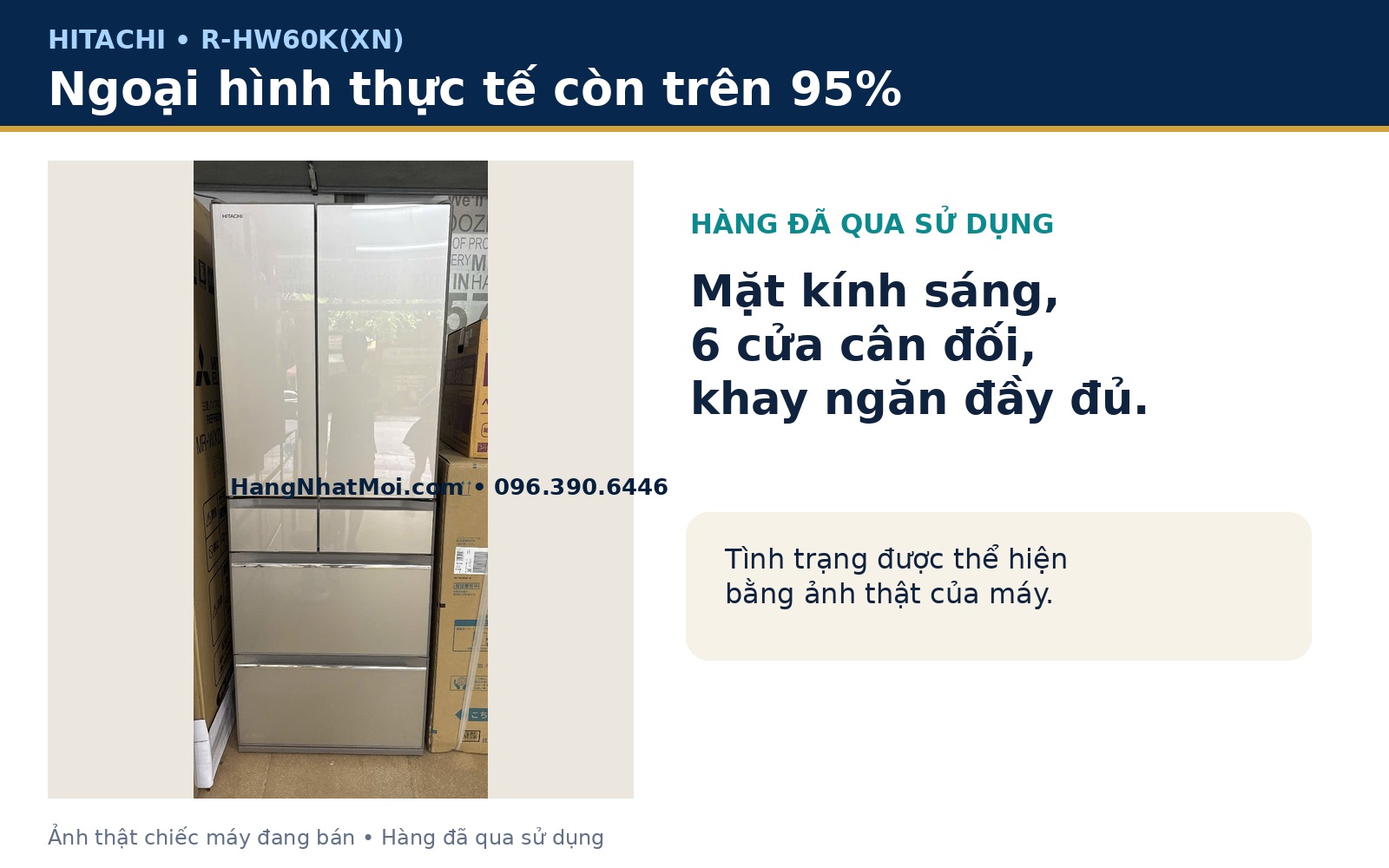 Ảnh thật tủ lạnh Hitachi R-HW60K đã qua sử dụng ngoại hình trên 95%