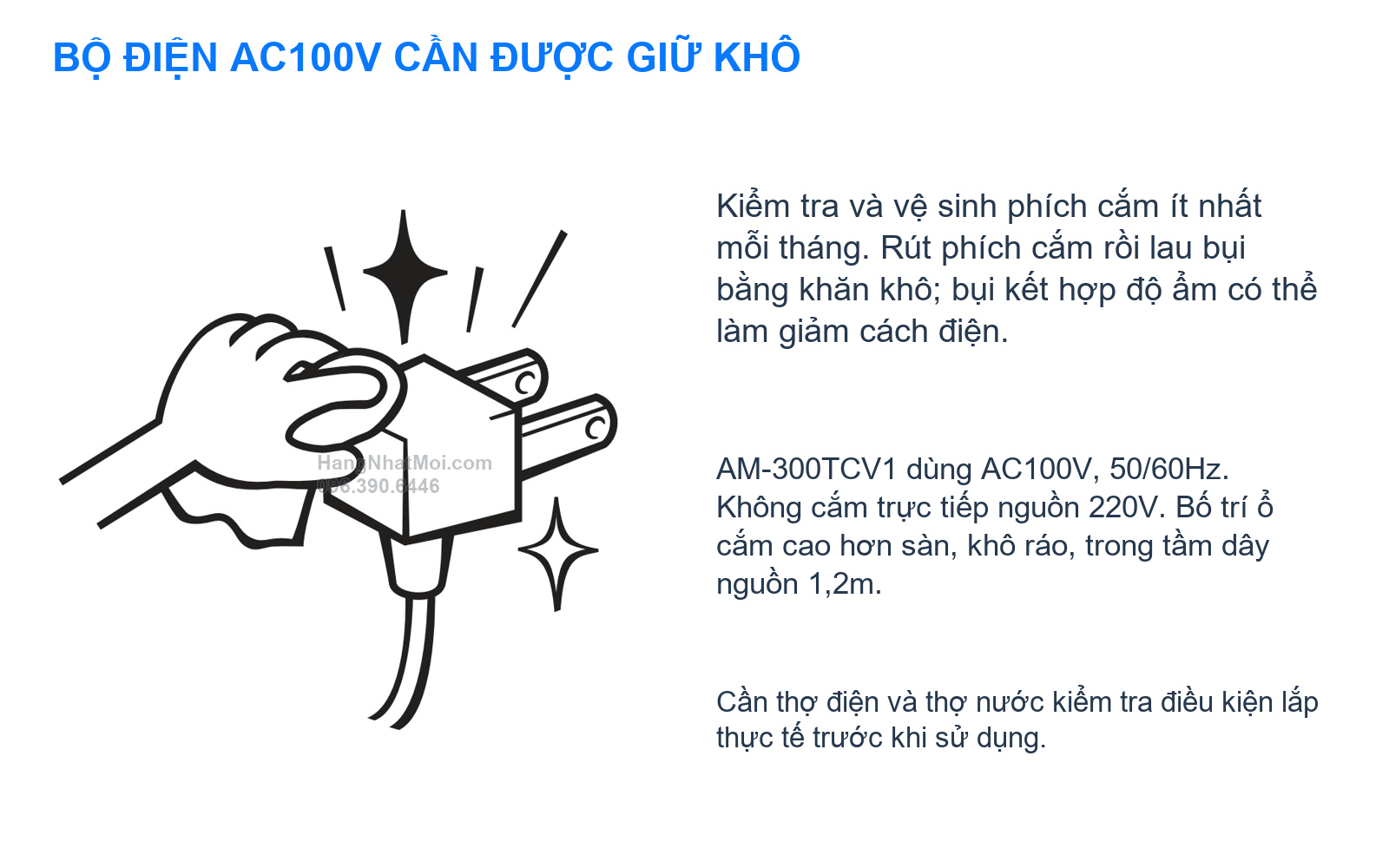 INAX AM-300TCV1 – Phích cắm và bộ điện phải được giữ khô; cấu hình AM-300TCV1 dùng nguồn AC100V.