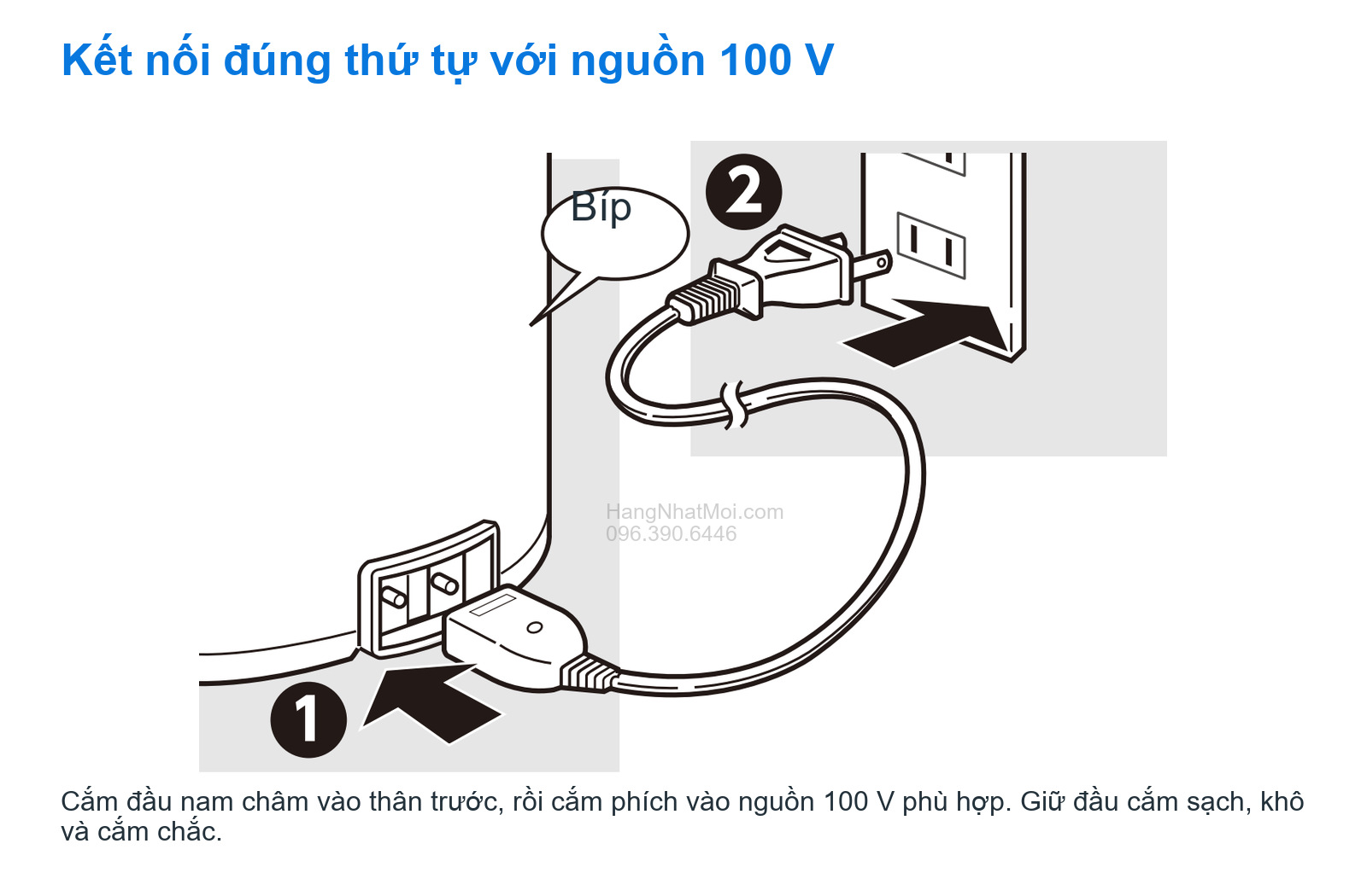 Kết nối đúng thứ tự với nguồn 100 V