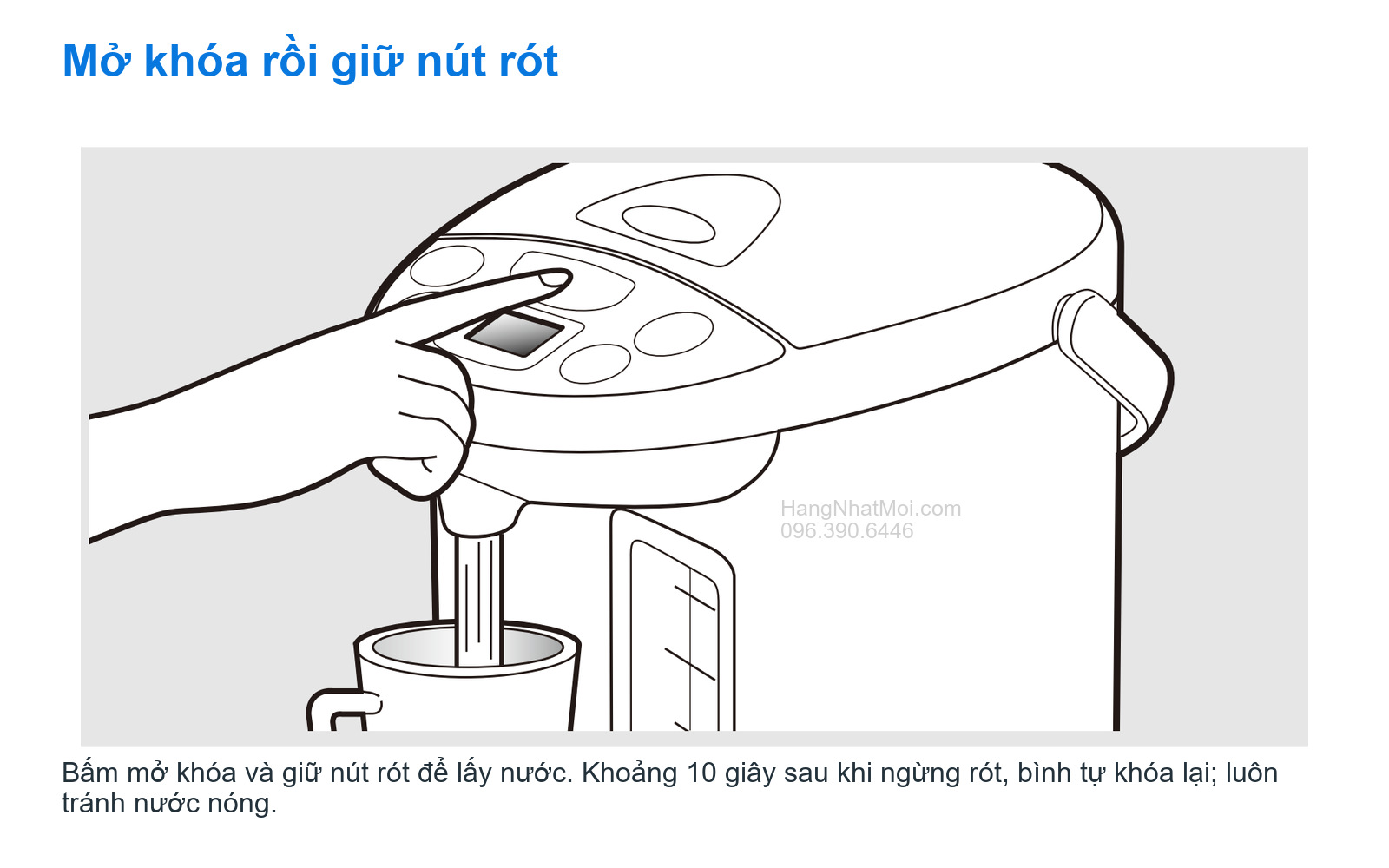 Mở khóa rồi giữ nút rót