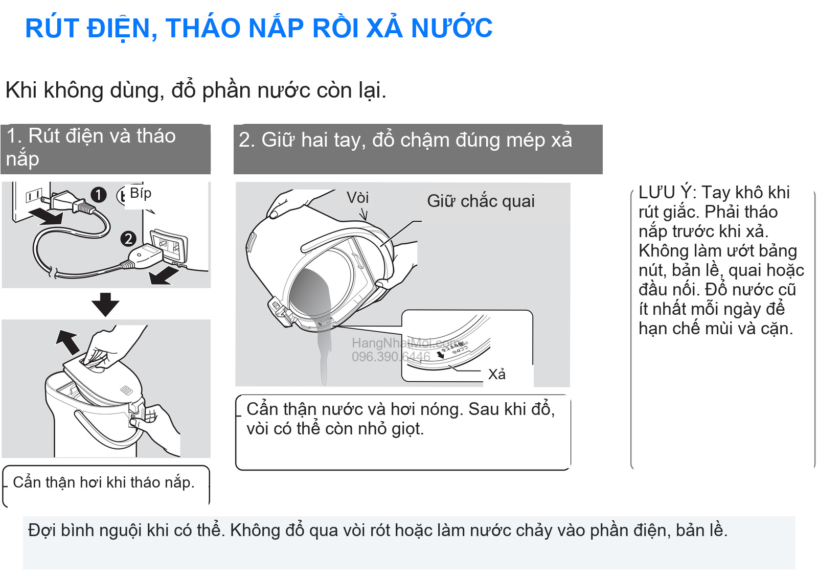 Đổ nước còn lại của CP-EB20 sau khi rút điện và tháo nắp